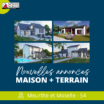 Offres "Maison + Terrain" en Meurthe-et-Moselle à Flavigny-sur-Moselle, Dombasle-sur-Meurthe, Mont-sur-Meurthe et Malzéville.